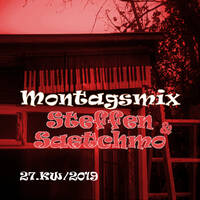 Montagsmix - 27.KW - Steffen+Saetchmo by Saetchmo