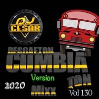 130 - Reggaeton Cumbia_Ton Ver Mixx Vol 130 _2k20_ ID_ Dj Cesar_iKey__ by VDJ CESAR 🎧(salsa-bachata-merengue-cumbia-Latin Music-House)
