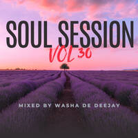 Soul session vol 30 by Washa de deejay