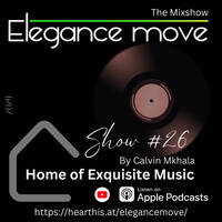 Elegance Move presents Show #26 by Elegance Move | The MixShow