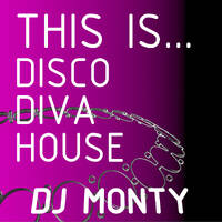 This Is... Glitterbox - Best Disco House Handbag Diva 90's mixes : DJ Monty UK