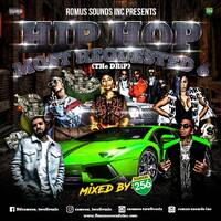 HIP HOP MOST REQUESTED 6 ( THe DRiP) by Romus Sounds Inc.