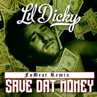 Lil Dicky - Save Dat Money (Fai Sano Remix) by Fabio Caterisano