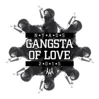 Gangsta Of Love by NYADS - Not Your Average Disco Shit