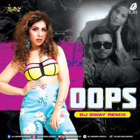 Oops (Remix) - DJ Sway by All Indian DJs Drive