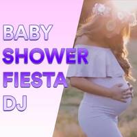 Canciones Para Baby Shower fiesta DJ(Alegres, Movidas) Vol 2 by Mix Latin Music