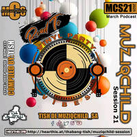 MusiqChild Sessions 21 - Road To Vinyl Party Vibes by Tish De MuziqChild_SA