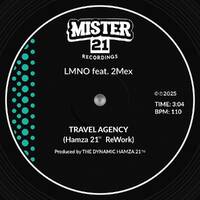 LMNO feat. 2 Mex - Travel Agency (Hamza 21 ReWork) 110bpm [320] by Mister21