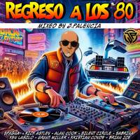 REGRESO A LOS 80 - J.PALENCIA by BEATMASTER (AKA J.PALENCIA)