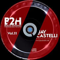 Back2House Radio Show Vol.11 by jaycastelli