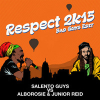Salento Guys ft Alborosie &amp; Junior Reid - RESPECT 2K15 (Twerk mix) by Salento Guys