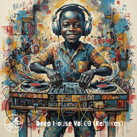 Daddycue - Deep House Vol 09 (Remixes) by Daddycue