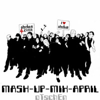oTschEn - MASH-UP-MIX-APRIL (2012) by oTschEn