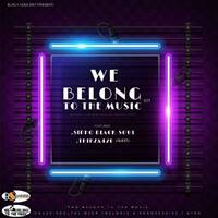 We Belong To The Music 071A Main Mix By Sipho Black-Soul by We Belong To The Music