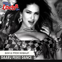 Daaru Peeke Dance - Kuch Kuch Locha Hai | (Sam & Prem Mashup Remix) FREE DOWNLOAD (Click Buy)!!! by Sam & Prem