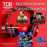 562 Programa Topdisco Radio - Team 33 Music - ZYX Italo disco R.S - Funkytown - 90mania - 30.09.26 by Topdisco Radio