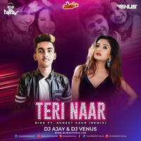 Teri Naar - Nikk (Remix) - DJ AJAY DJ VENUS by MumbaiRemix India™