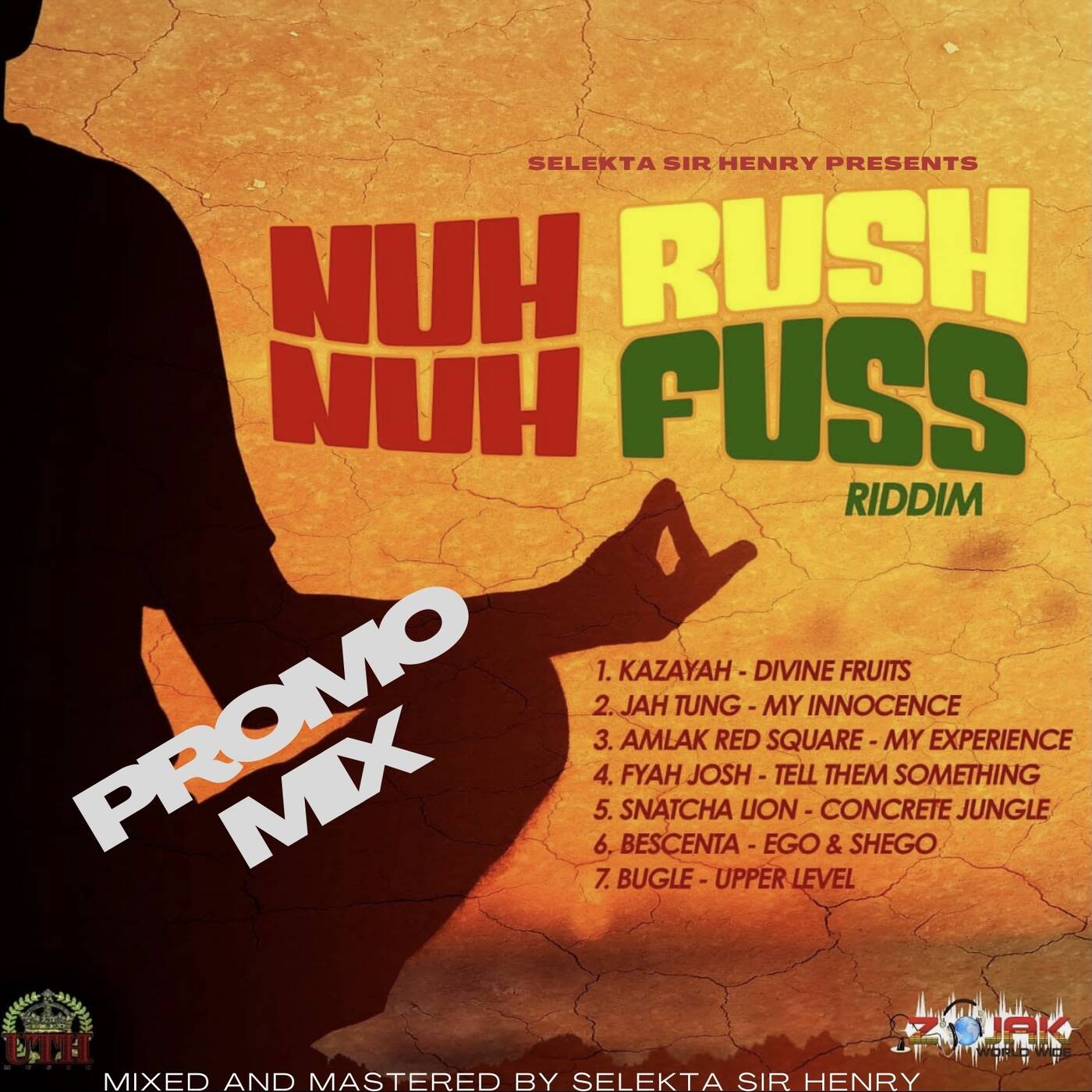 Nuh Rush Nuh Fuss Riddim Promo Mix episode artwork