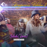 Gulaabo(Remix)- DJ Happy & Dj Mack Vieira by Dvj Happy