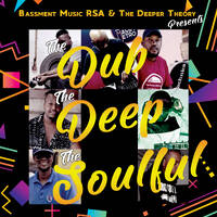 The Dub, The Deep, The Soulful: Stereophonik by The Deeper Theory Crew