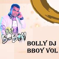 BOLLY DJ BBOY VOL 1 by DJ BBOY OFFICIAL