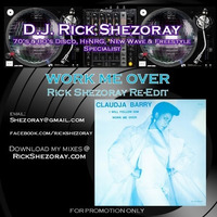 Claudja Barry • Work Me Over [Rick Shezoray Re-Edit] by Rick Shezoray