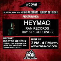 NCDNB Sunday Sessions - 05/31/20 - Heymac Guest Mix by Doctor Genesis