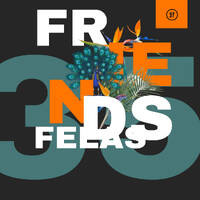 Friends Felas Vol 35 Guest Mixed By (Kamza) by LoGos SA & Soul Touch