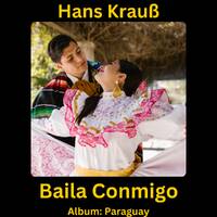 Baila Conmigo by Hans Krauß