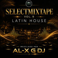 SELECT MIXTAPE VOL 9 by Dj Al-x G