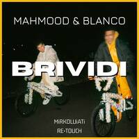 [EXTENDED MiX] Mahmood &amp; Blanco - Brividi (MiRKOLUiATi Re•Touch) by MK🇮🇹