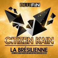 Citizen Kain -  La Brésilienne (Joseph Disco RMX) BluFin by Joseph Disco (Platform b/ Treibjagd/Jannowitz/BluFin)
