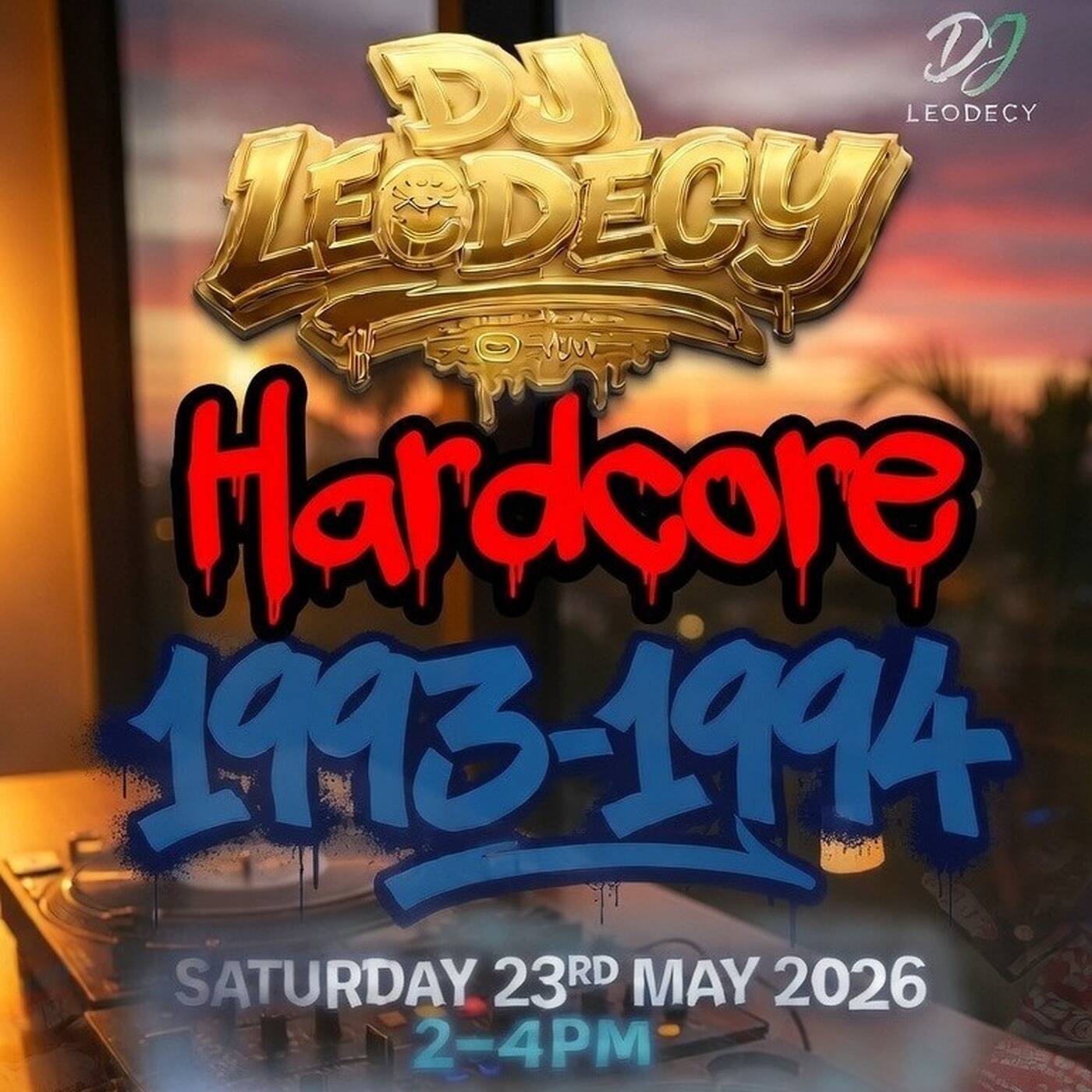Leodecy Live, 23.5.26, 2-4pm, 1993 meets 1994 Old Skool Hardcore set episode artwork