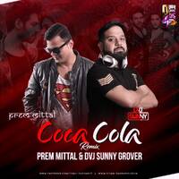 Coca Cola ( Remix ) By Prem Mittal & Dvj Sunny Grover by Prem Mittal