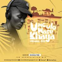 UmculoWaseKhaya #005 (10K Appriciation Mix) by Muziqal Tone