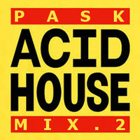 Acid House Mix.2 (09.10.15) by PASK