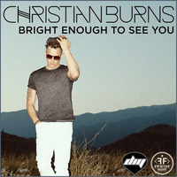 Christian Burns - Bright Enough To See You (Da Lukas & Daniele Tignino Remix) SNIP by Da Lukas