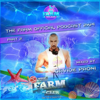 DAVIDE PAONI THE FARM OFFICIAL PODCAST 2K14 PART2 by davide paoni 