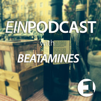 EINPODCAST #14 by Beatamines by Beatamines