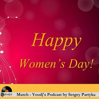 March - Yoodj's Podcast by Sergey Partyka by YooDj's