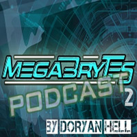 Megabrytes Podcast Mix#2 (Mixed by Doryan Hell) by The Megabrytes
