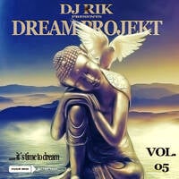 Dj Rik - Dream Projekt Vol. 05 by Dj Rik