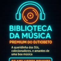PREVIA MPB REMIX DEMO ( NOVEMBRO ) by BIBLIOTECA DA MUSICA PREMIUM DO DJ TIOBETO