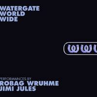 WatergateWorldWide #2 Robag Wruhme &amp; Jimi Jules by Everybody Wants To Be The DJ