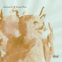 Mindcast.21 // Karsten Pflum by Mindwaves Music