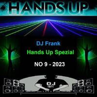 DJ Frank Special Hands Up Mix No 9-2023 by DJ Nineteen Seventy One