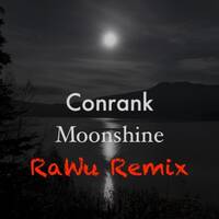 Moonshine (RaWu Remix) by RaWu