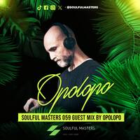 Soulful Masters 059 Guest Mix By Opolopo by Soulful Masters