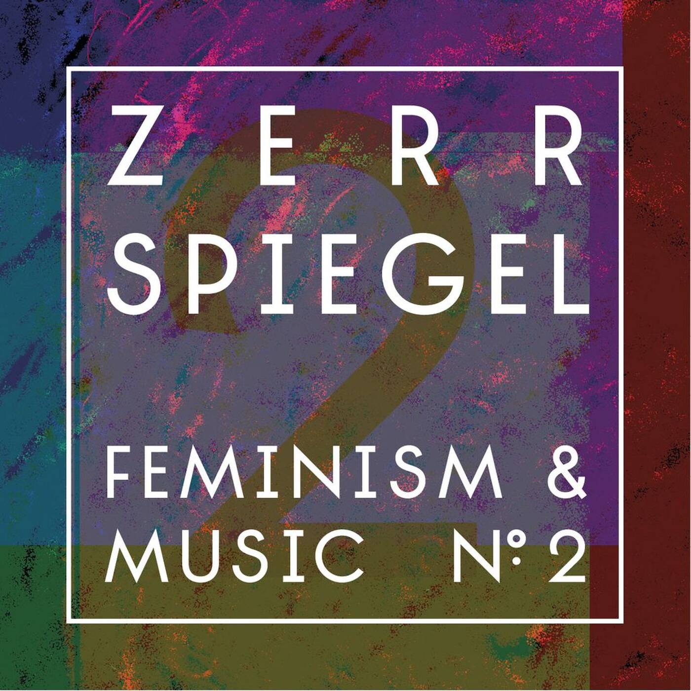 Zerrspiegel 3/2015: electronica  // experimental // feminism #2 episode artwork