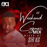 Weekend Cognac Mix, Sir KG Selections #87 by SIR KG Official